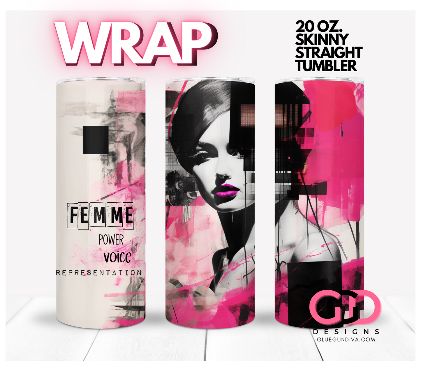 Femme Power White Woman- Digital tumbler wrap for 20 oz skinny straight tumbler