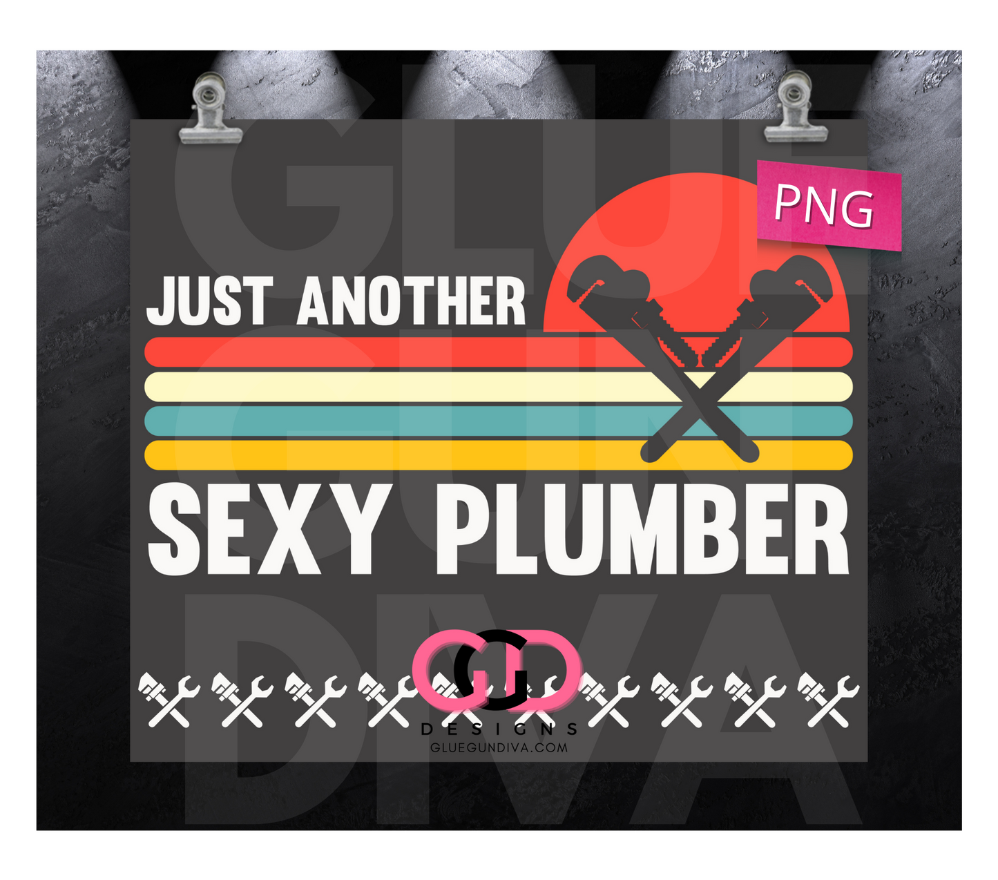 Just Another Sexy Plumber - Digital tumbler wrap for 20 oz skinny straight tumbler