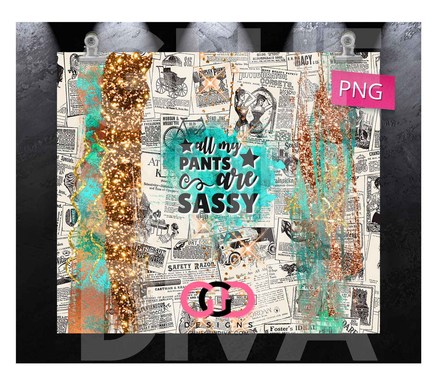 All My Pants Are Sassy Vintage - Digital tumbler wrap for 20 oz skinny straight tumbler