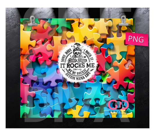 Either Way we're rocking Autism Mama Life - Digital tumbler wrap for 20 oz skinny straight tumbler