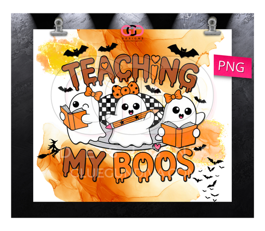 Teaching my Boos - Digital tumbler wrap for 20 oz skinny straight tumbler