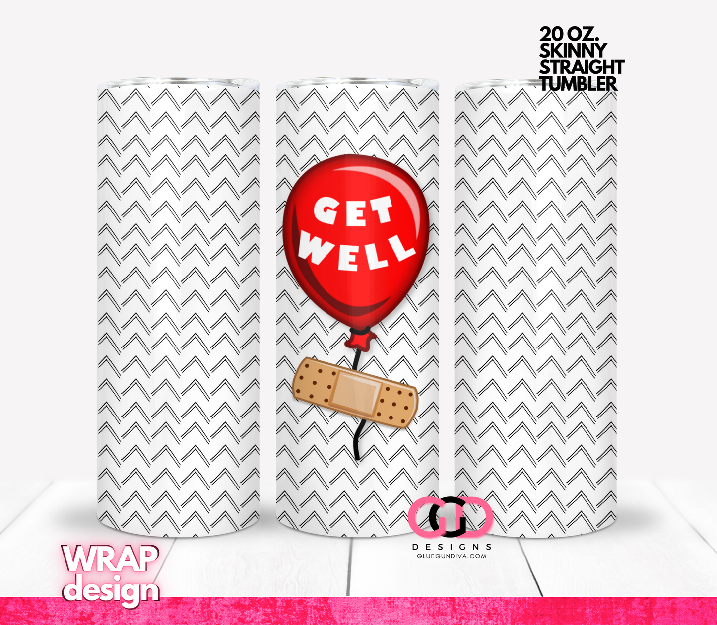 Get Well Balloon- Digital tumbler wrap for 20 oz skinny straight tumbler