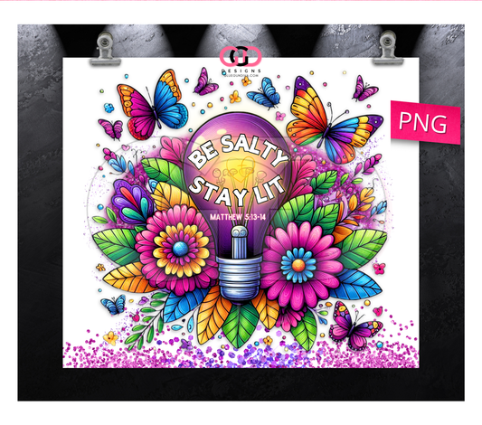 Floral Be Salty Stay Lit- Digital tumbler wrap for 20 oz skinny straight tumbler