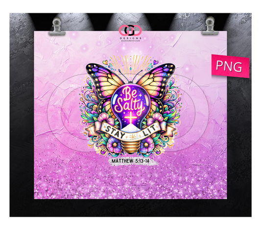 Purple Be Salty Stay Lit- Digital tumbler wrap for 20 oz skinny straight tumbler