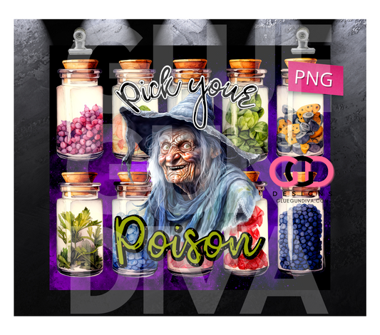 Pick your Poison - Digital tumbler wrap for 20 oz skinny straight tumbler