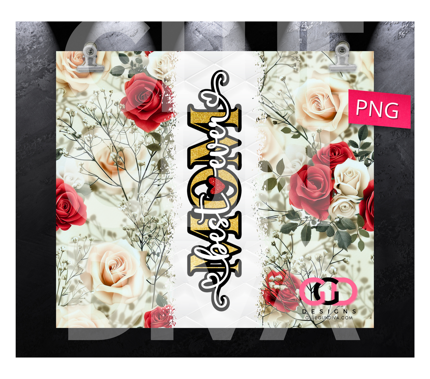 Best Mom Ever Roses - Digital tumbler wrap for 20 oz skinny straight tumbler
