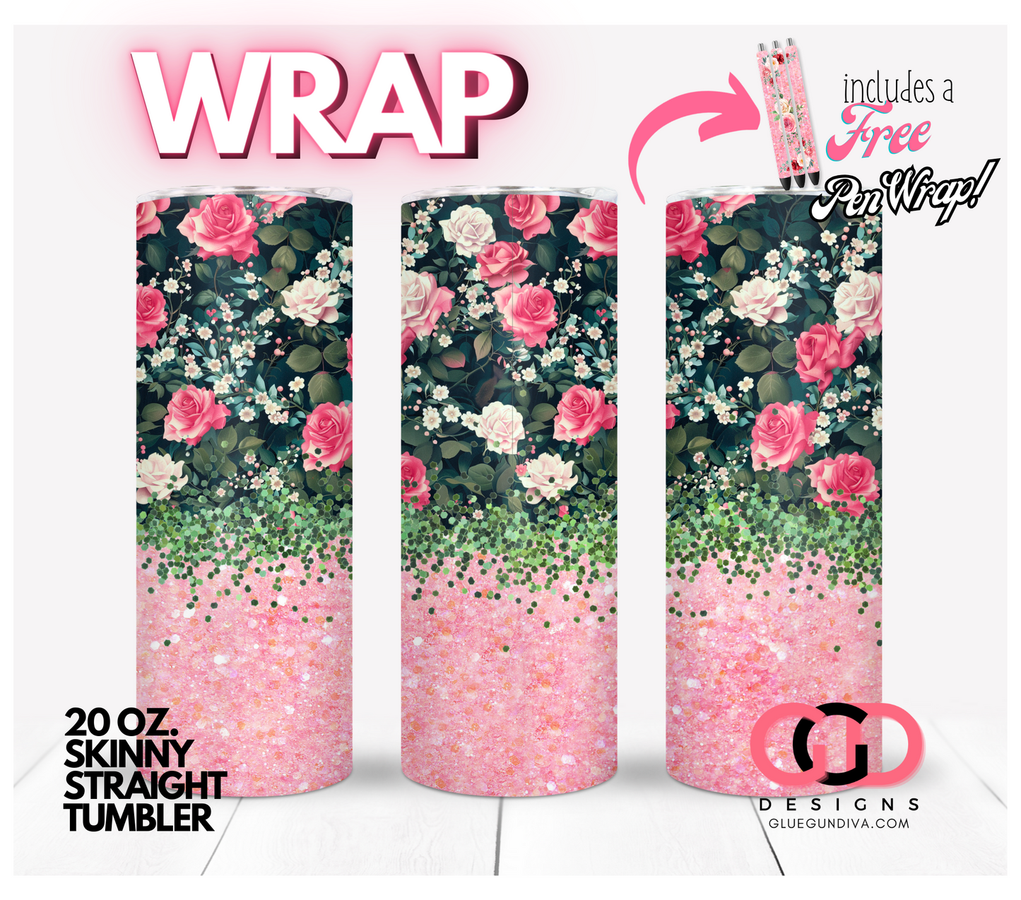 Roses on green and glitter with FREE Pen wrap - Digital tumbler wrap for 20 oz skinny straight tumbler