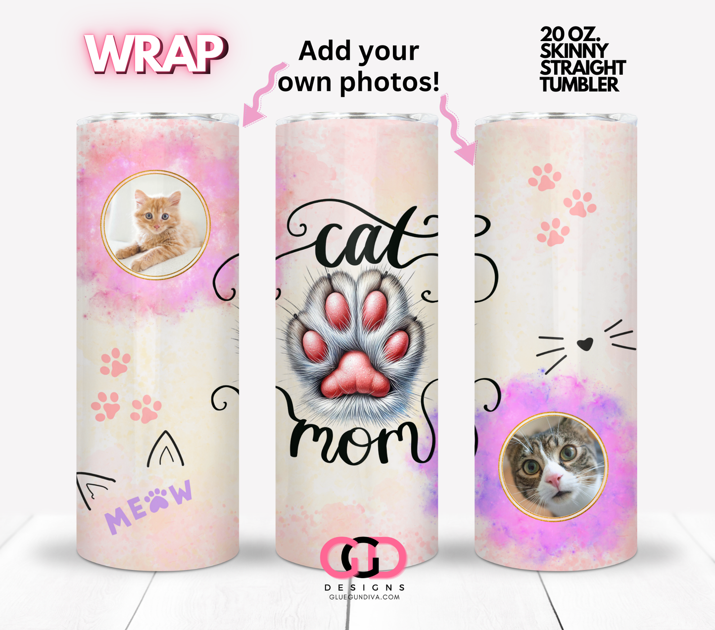 Cat Mom Photo Circle Frames - Digital tumbler wrap for 20 oz skinny straight tumbler