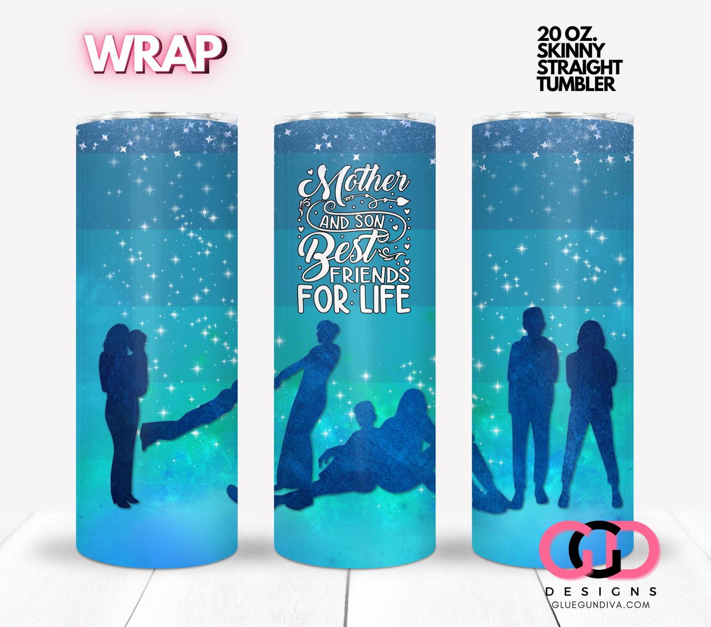 Mother and Son Best Friends For Life - Digital tumbler wrap for 20 oz skinny straight tumbler