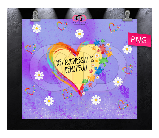 Neurodiversity is Beautiful - Digital tumbler wrap for 20 oz skinny straight tumbler