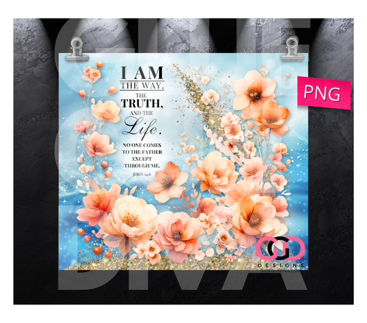 I am the way peach flowers- Digital tumbler wrap for 20 oz skinny straight tumbler