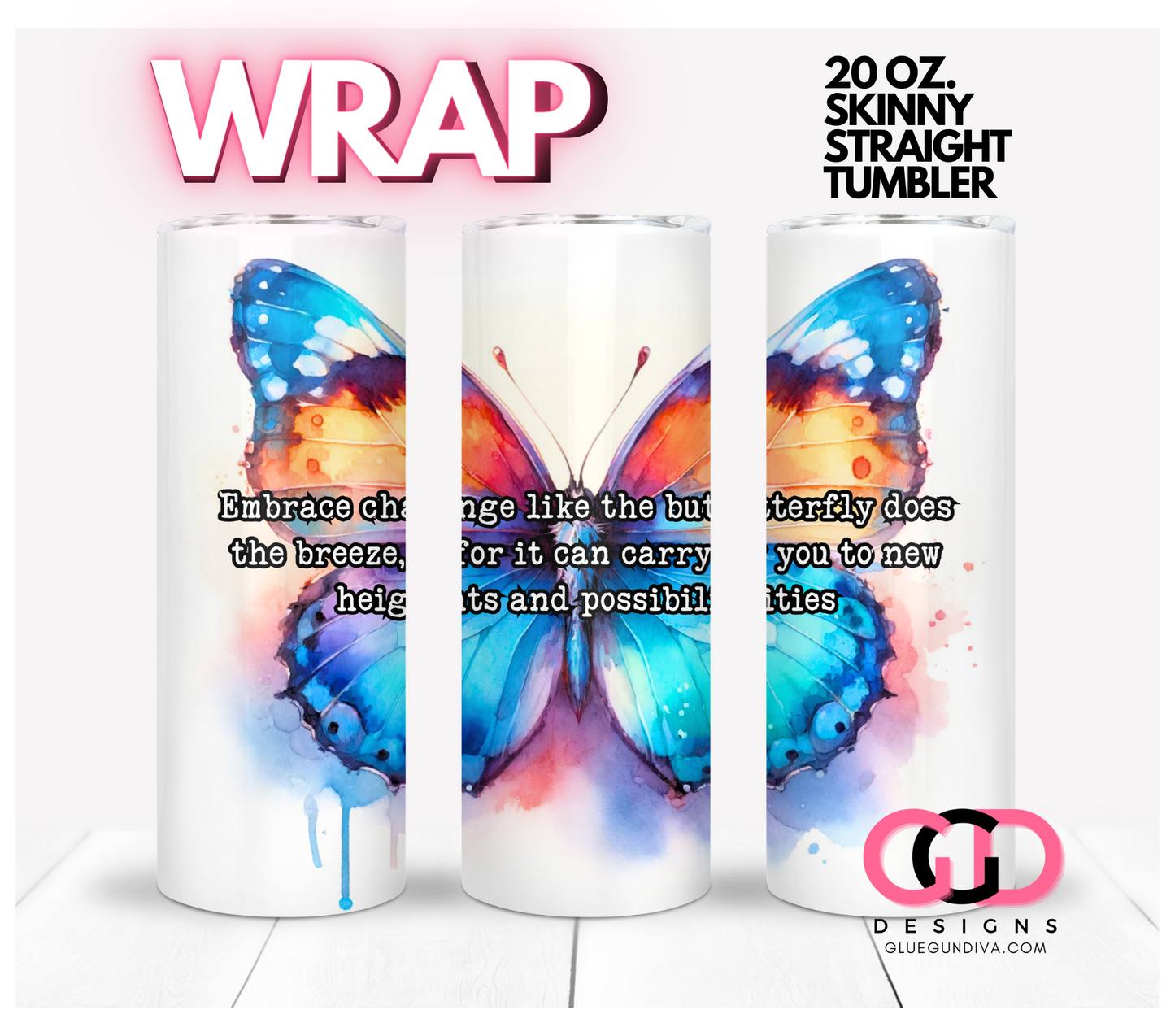 Embrace Change - Digital tumbler wrap for 20 oz skinny straight tumbler