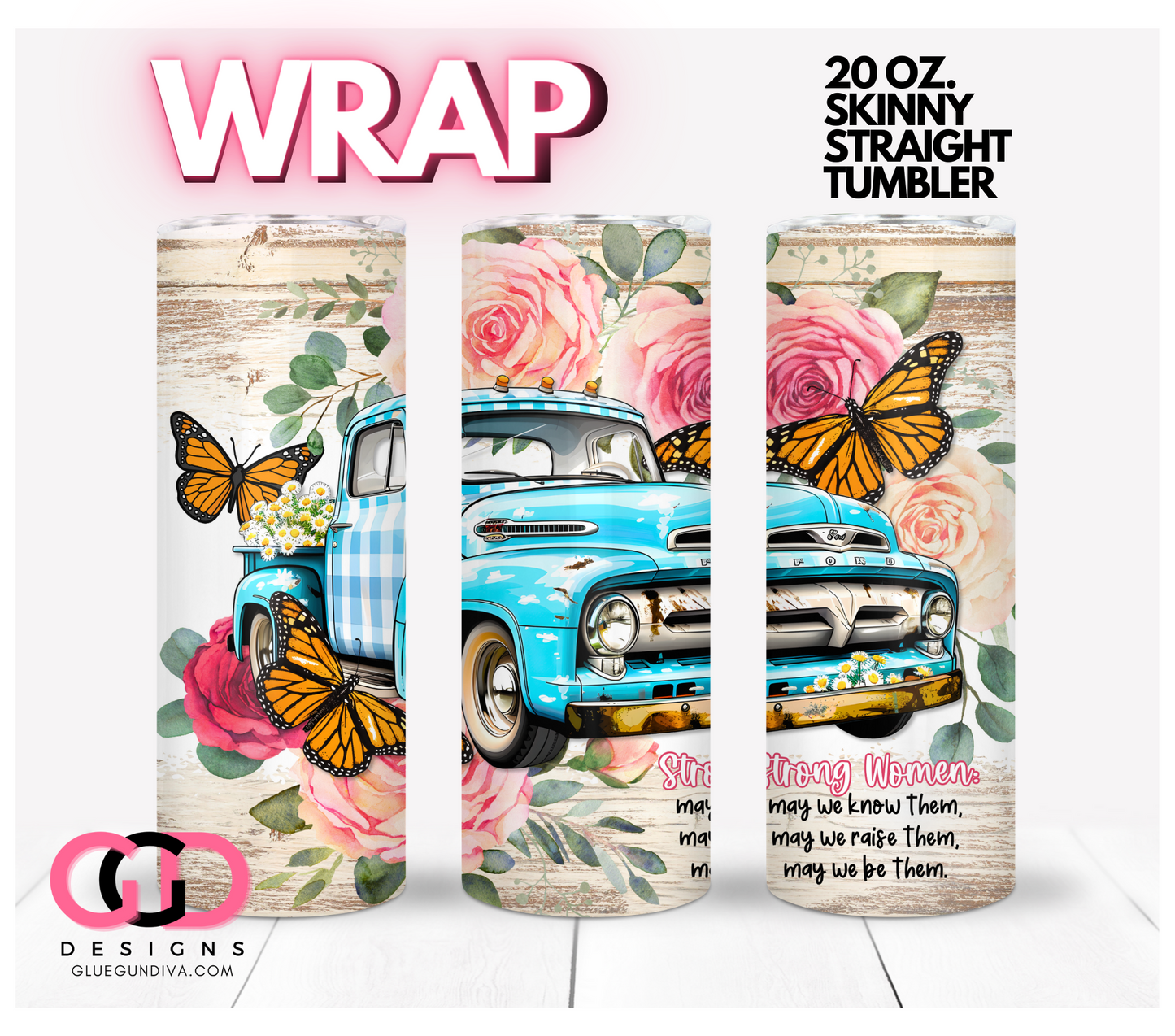Strong Women- Digital tumbler wrap for 20 oz skinny straight tumbler