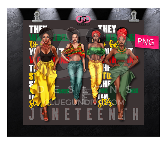 Juneteenth I am the Storm - Digital tumbler wrap for 20 oz skinny straight tumbler