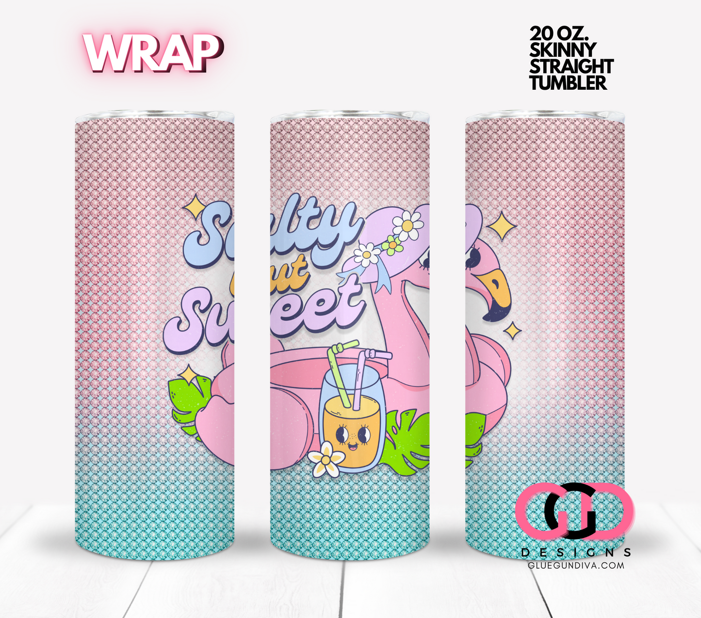 Salty but Sweet Flamingo - Digital tumbler wrap for 20 oz skinny straight tumbler
