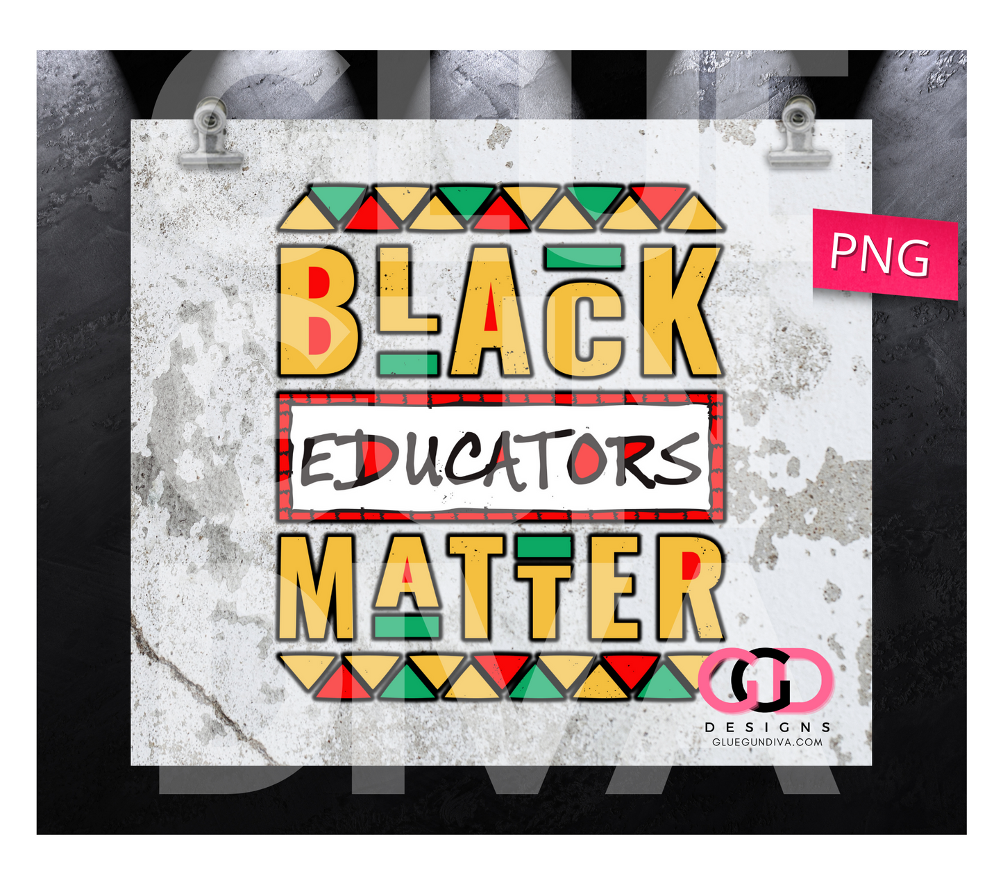 Black Educators Matter - Digital tumbler wrap for 20 oz skinny straight tumbler