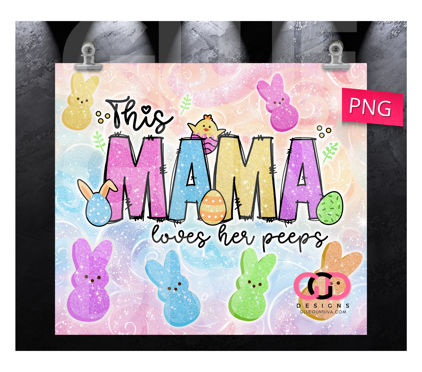 Mama and her Peeps- Digital tumbler wrap for 20 oz skinny straight tumbler