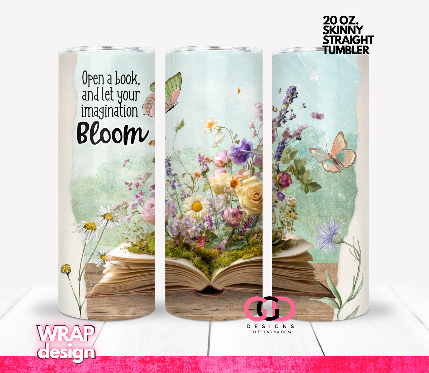 Open a Book and Bloom - Digital tumbler wrap for 20 oz skinny straight tumbler