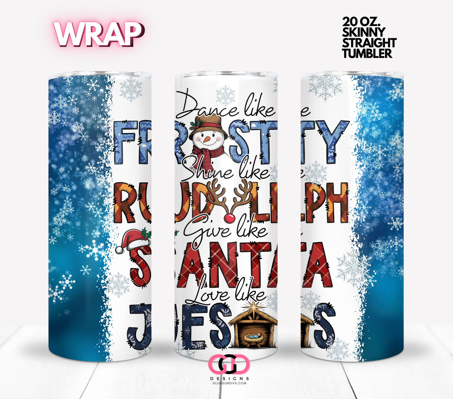 Dance Like Frosty - Digital tumbler wrap for 20 oz skinny straight tumbler