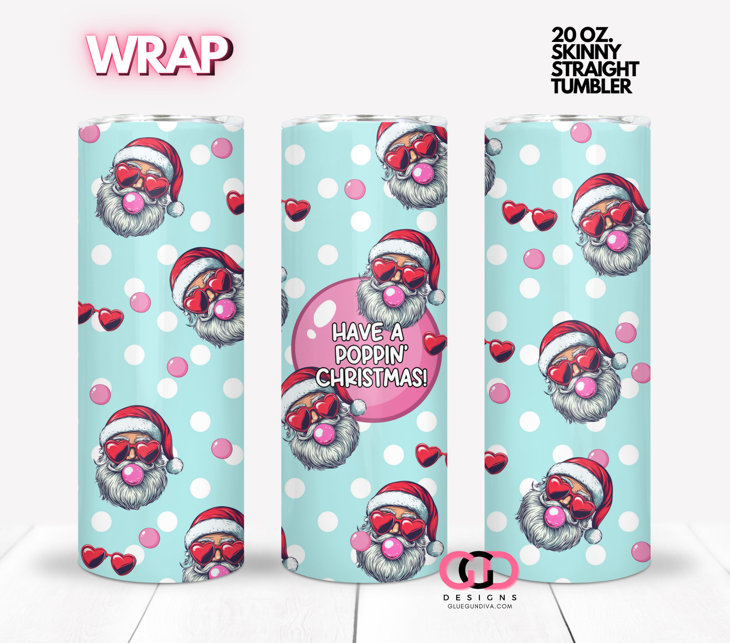 Poppin Christmas - Digital tumbler wrap for 20 oz skinny straight tumbler
