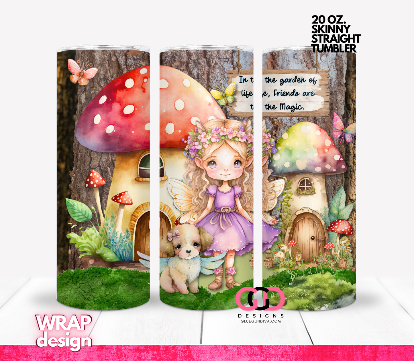 Friends are the Magic 1 - Digital tumbler wrap for 20 oz skinny straight tumbler