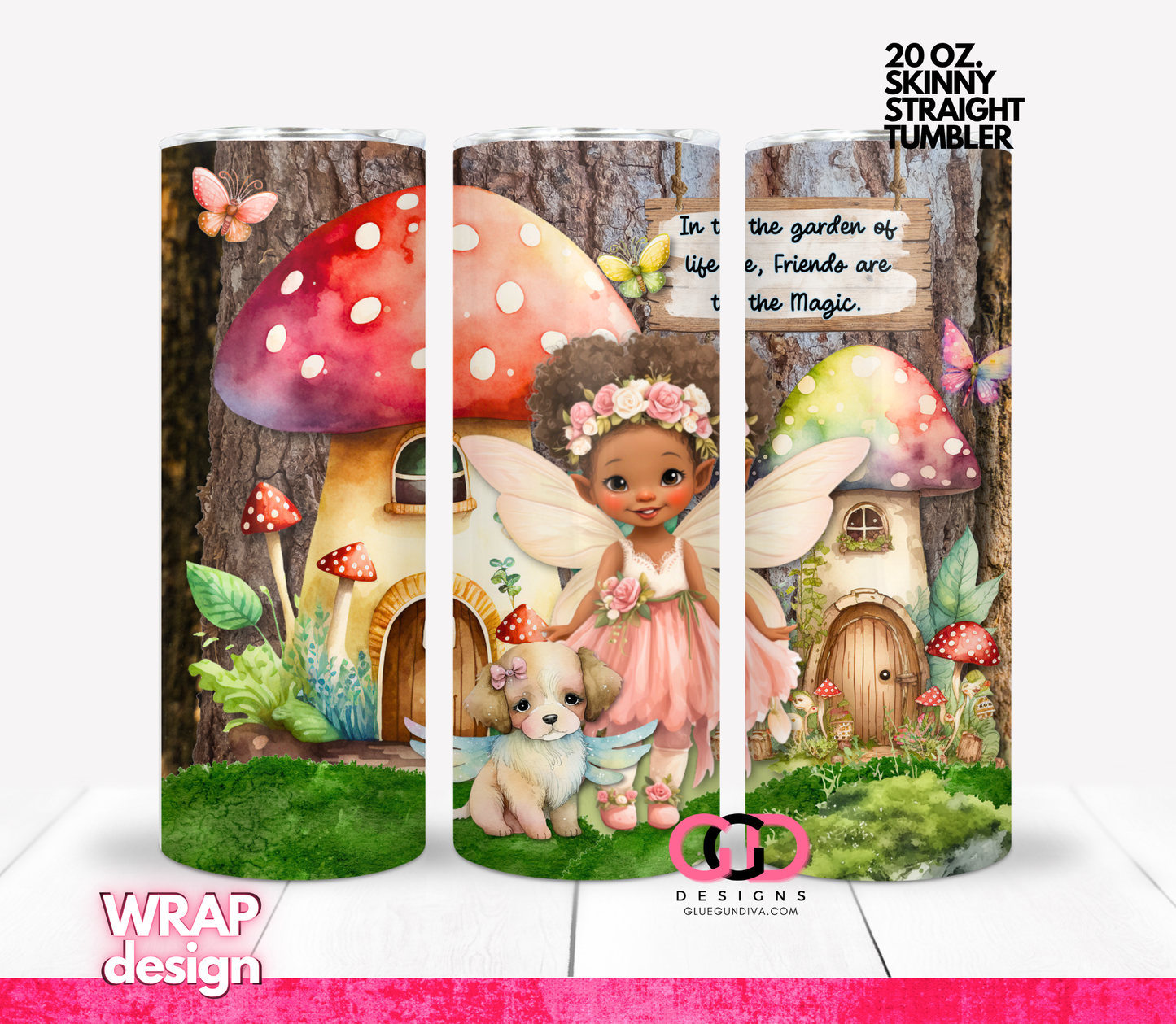 Friends are the Magic 2- Digital tumbler wrap for 20 oz skinny straight tumbler