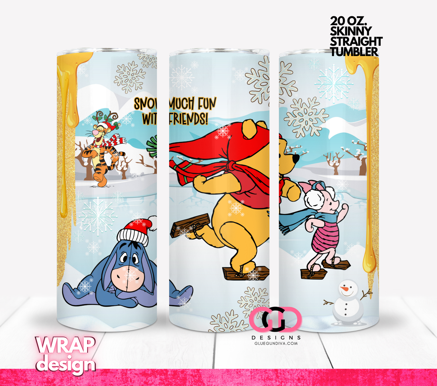 Snow Much Fun With Friends - Digital tumbler wrap for 20 oz skinny straight tumbler