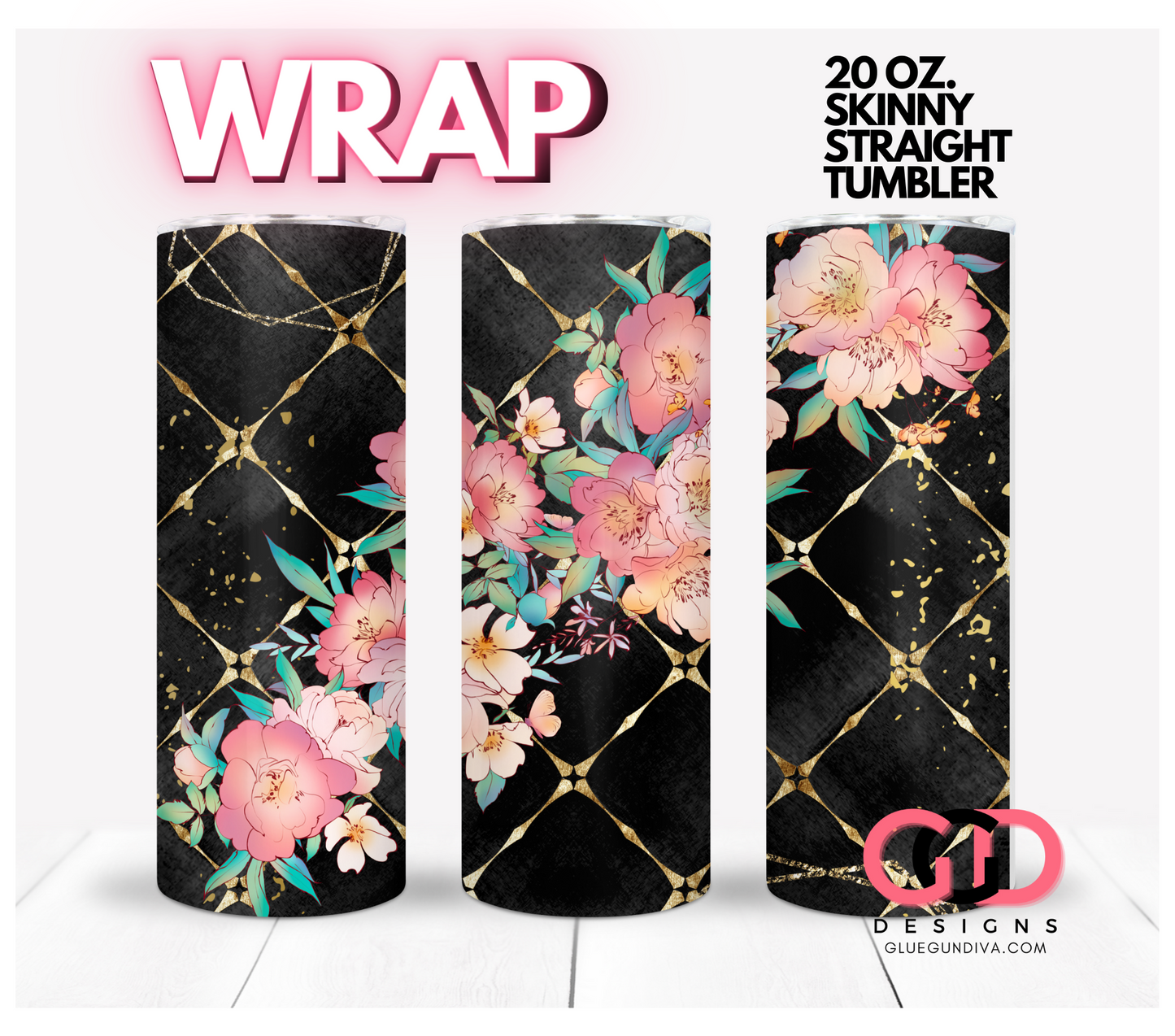 Flowers with Black and Gold background- Digital tumbler wrap for 20 oz skinny straight tumbler