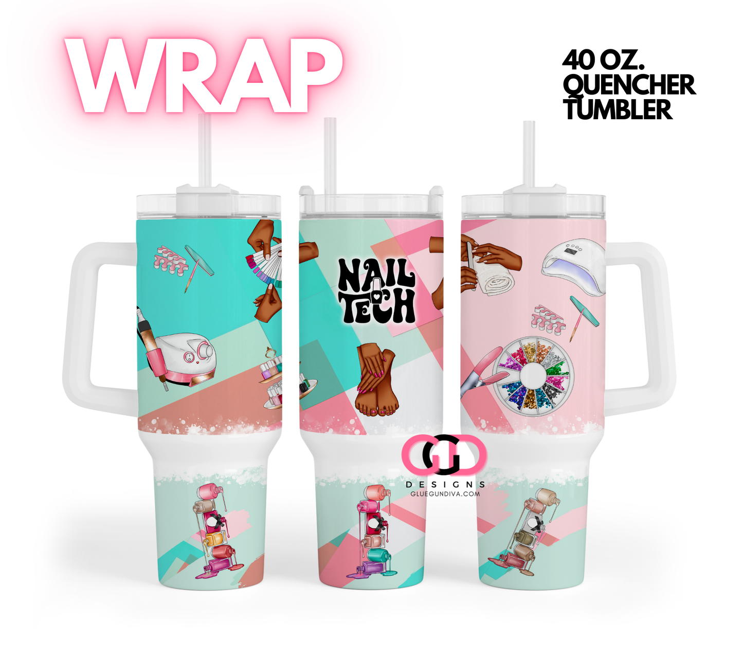 Nail Tech Brown Skin - Digital tumbler wrap for 40 oz tumbler