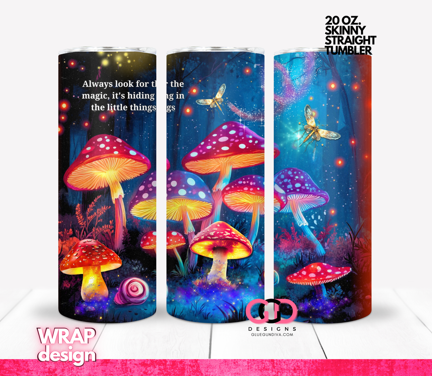 Look for the Magic- Digital tumbler wrap for 20 oz skinny straight tumbler
