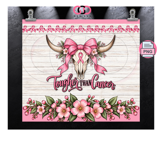 Tougher Than Cancer - Digital tumbler wrap for 20 oz skinny straight tumbler