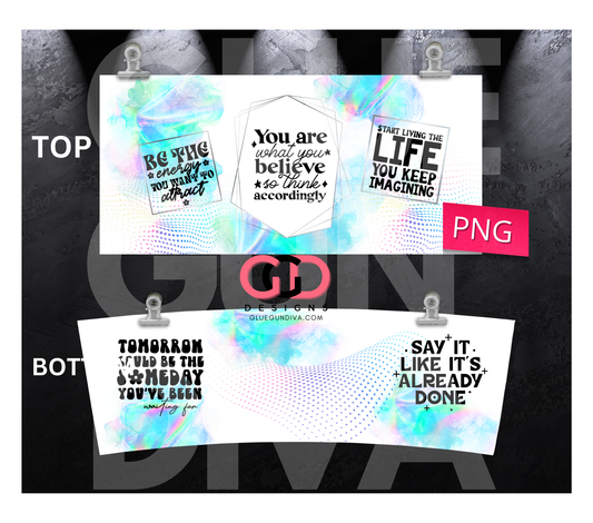 Holographic Motivational- Digital tumbler wrap for 40 oz tumbler