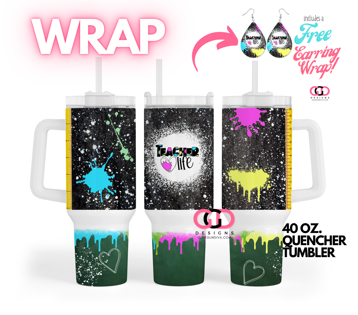 Teacher Life Pain Splatter - Digital tumbler wrap for 40 oz tumbler
