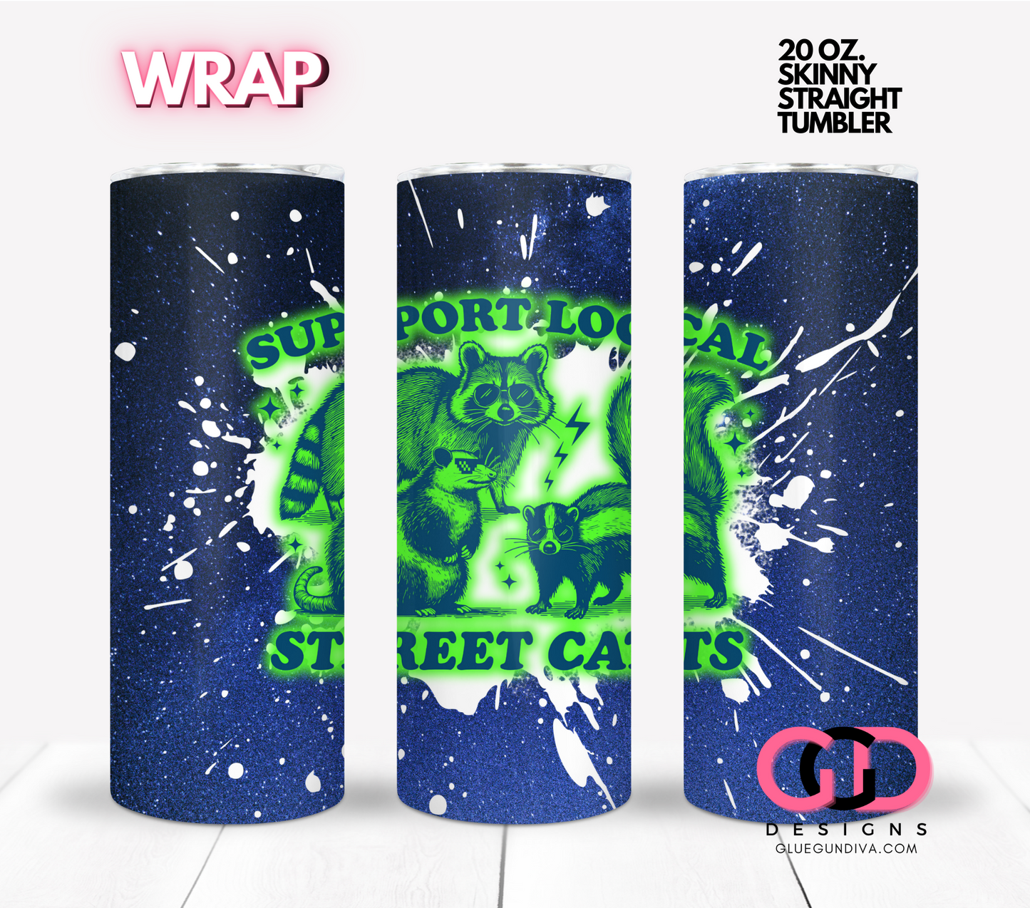 Support Street Cats - Digital tumbler wrap for 20 oz skinny straight tumbler