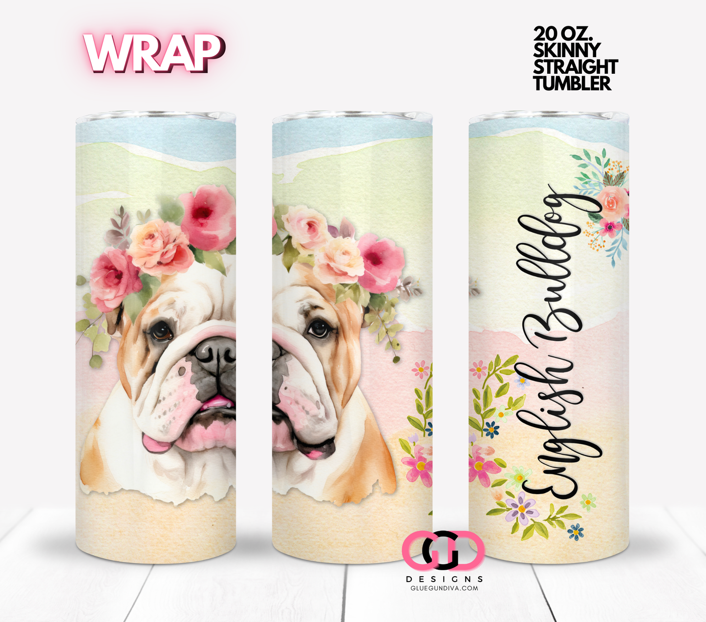 English Bulldog Floral Crown- Digital tumbler wrap for 20 oz skinny straight tumbler