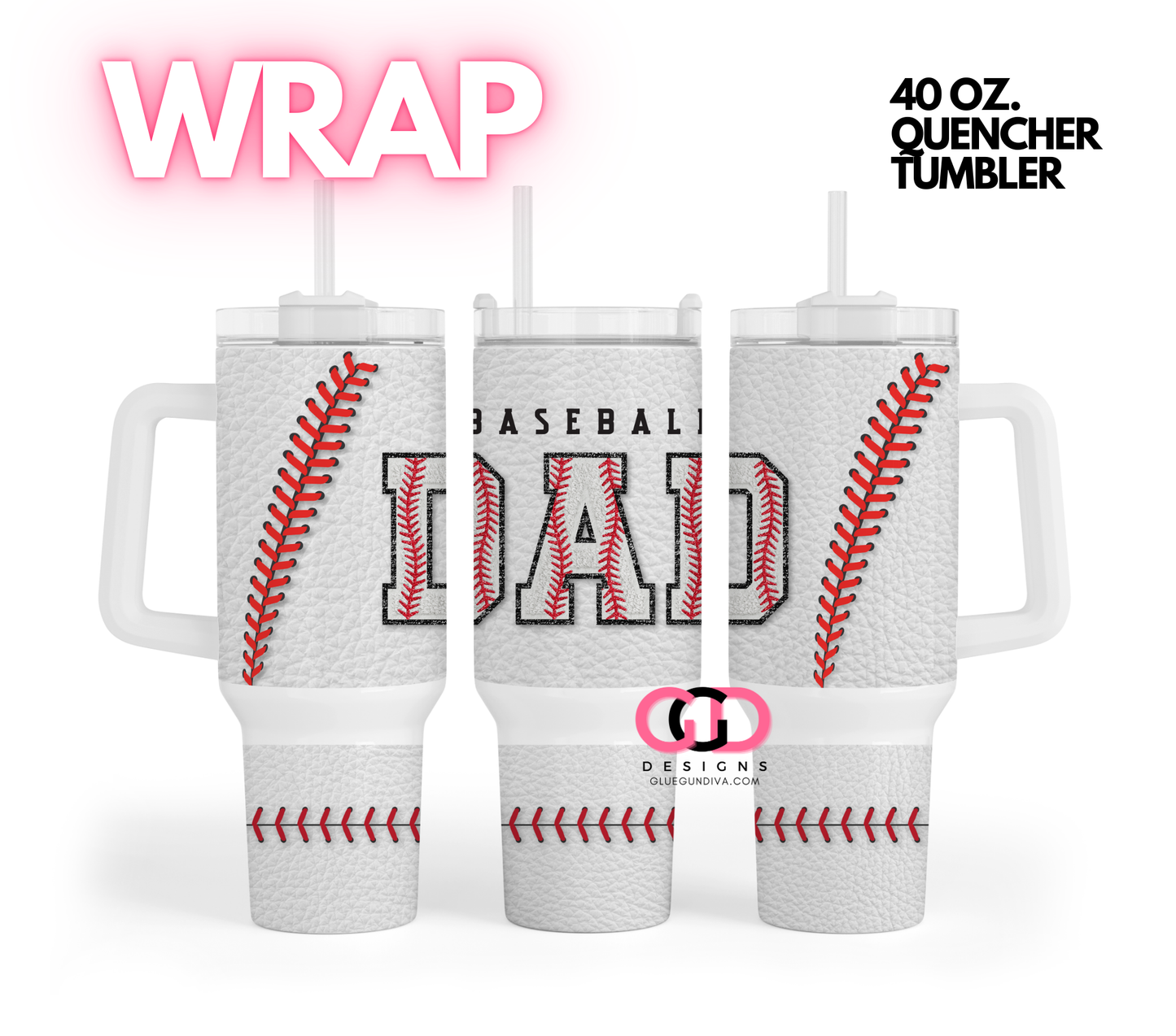 Baseball Dad- Digital tumbler wrap for 40 oz tumbler