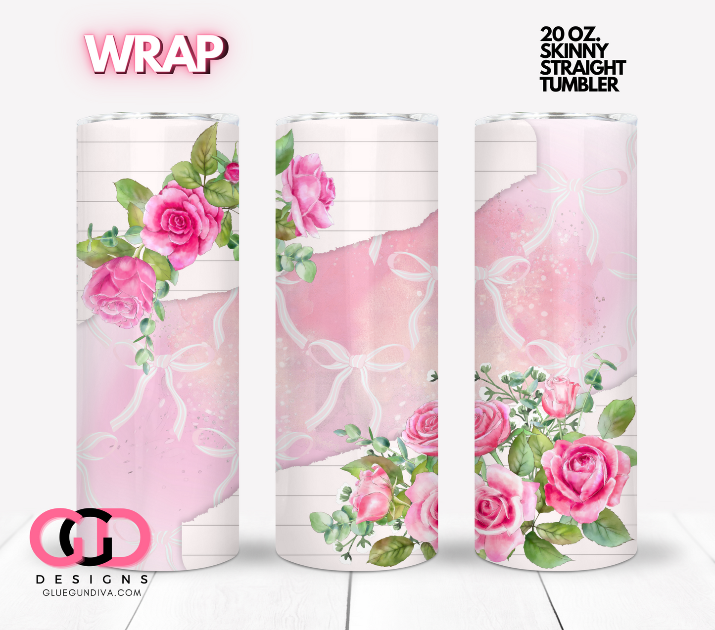 Roses and Bows- Digital tumbler wrap for 20 oz skinny straight tumbler