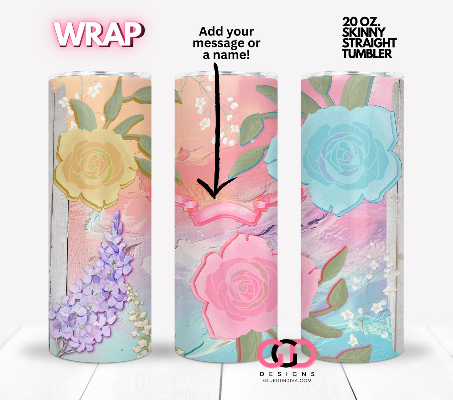 Flowers and Banner Pastels - Digital tumbler wrap for 20 oz skinny straight tumbler