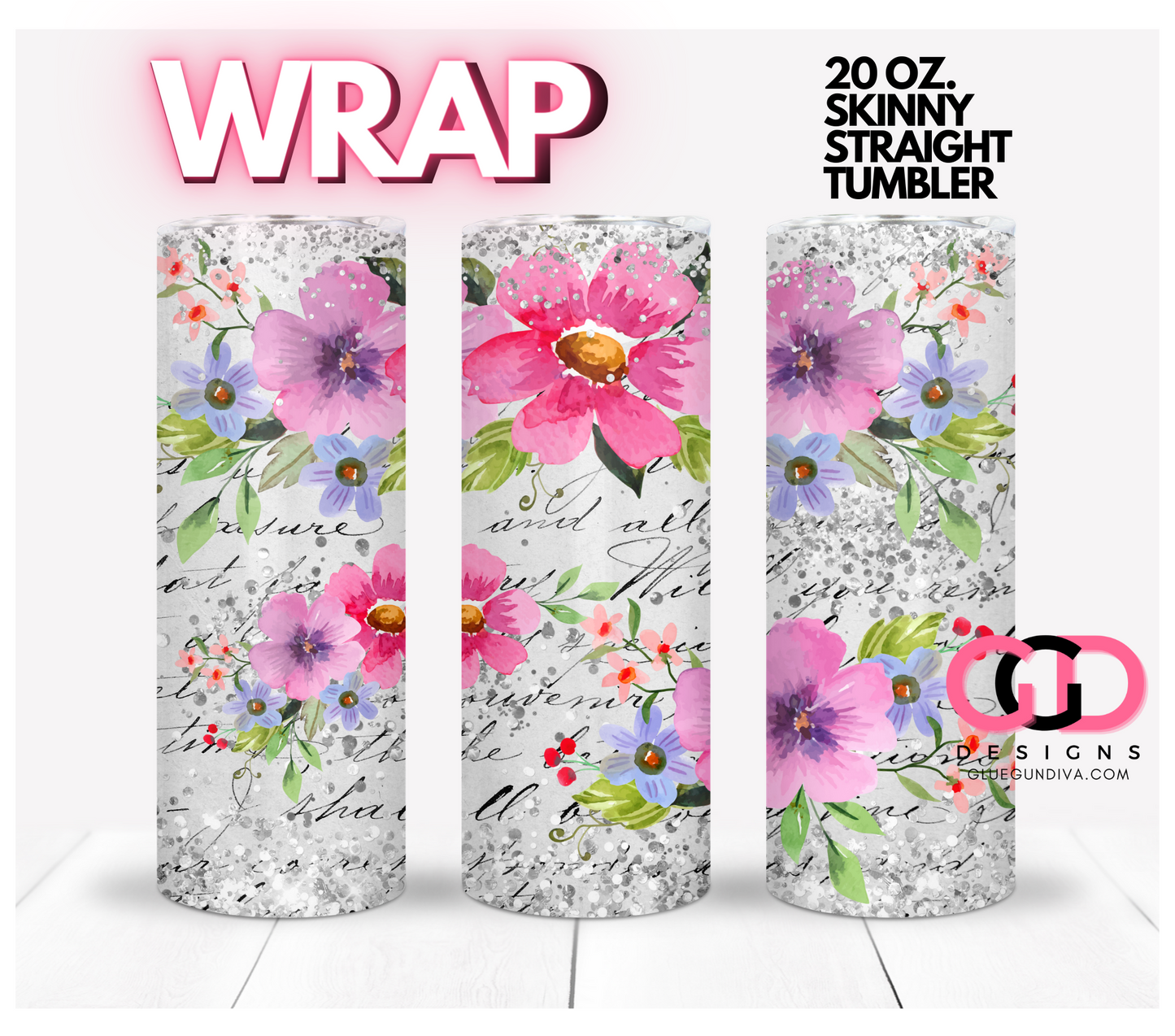 Flowers with Silver Gems- Digital tumbler wrap for 20 oz skinny straight tumbler