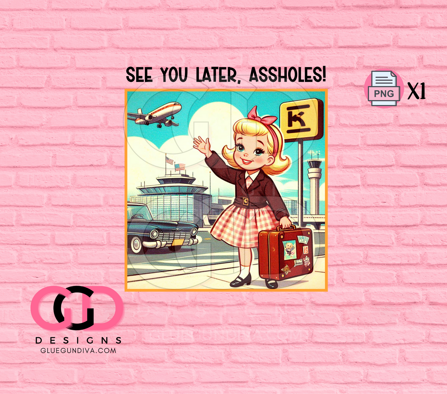 See you later assholes - PNGs & SVGs