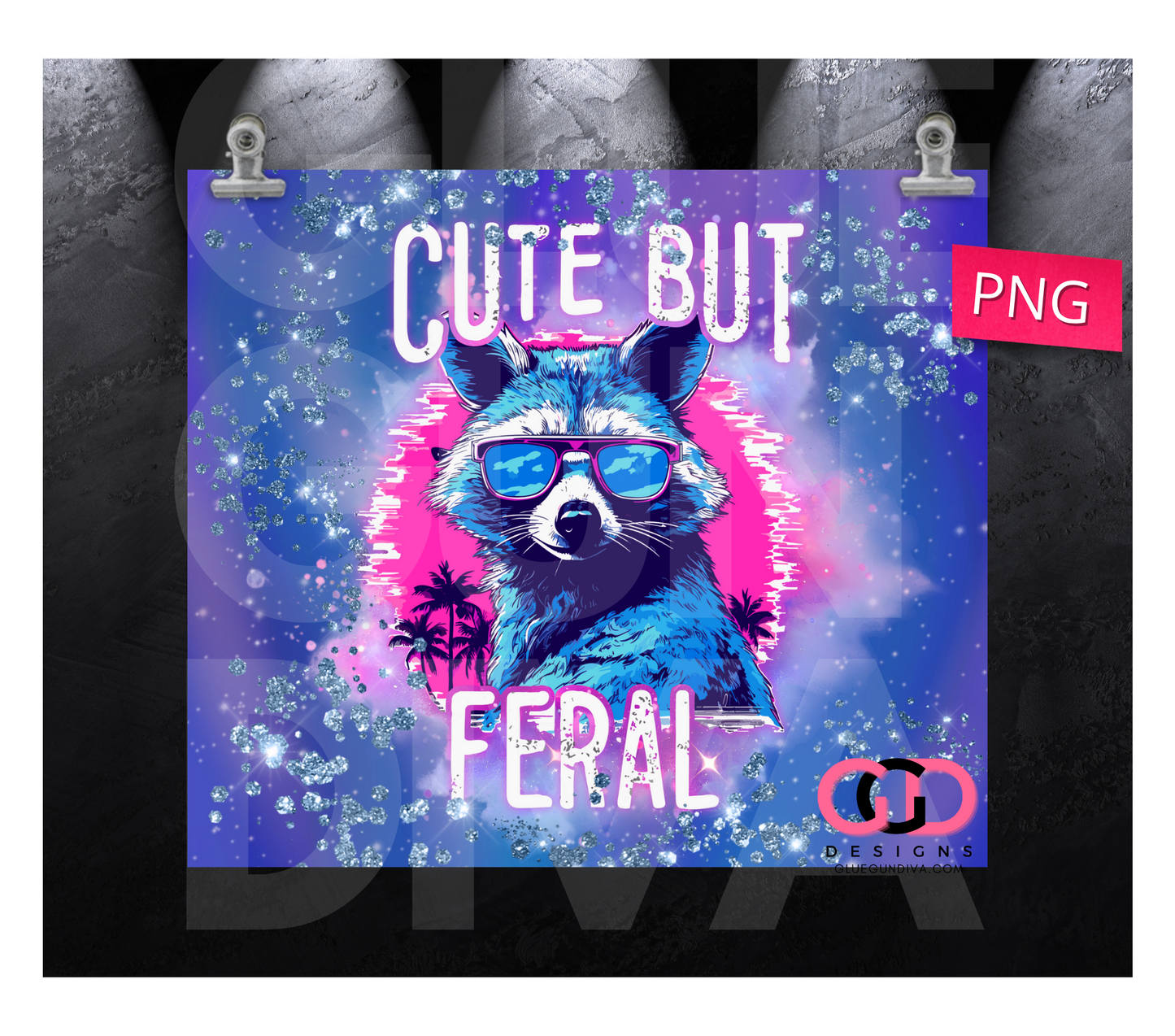 Cute but Feral - Digital tumbler wrap for 20 oz skinny straight tumbler