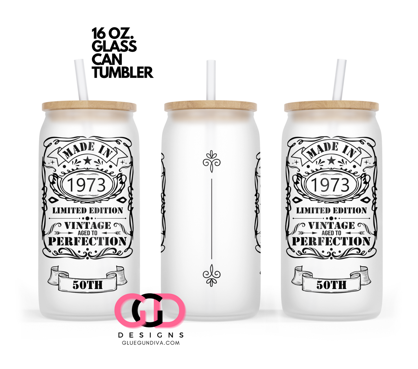 Made in 1973 50th- Digital wrap for 16 oz glass can