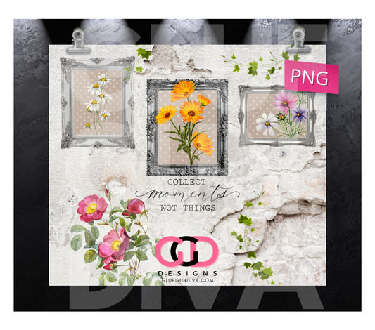 Collect Moments Not Things - Digital tumbler wrap for 20 oz skinny straight tumbler