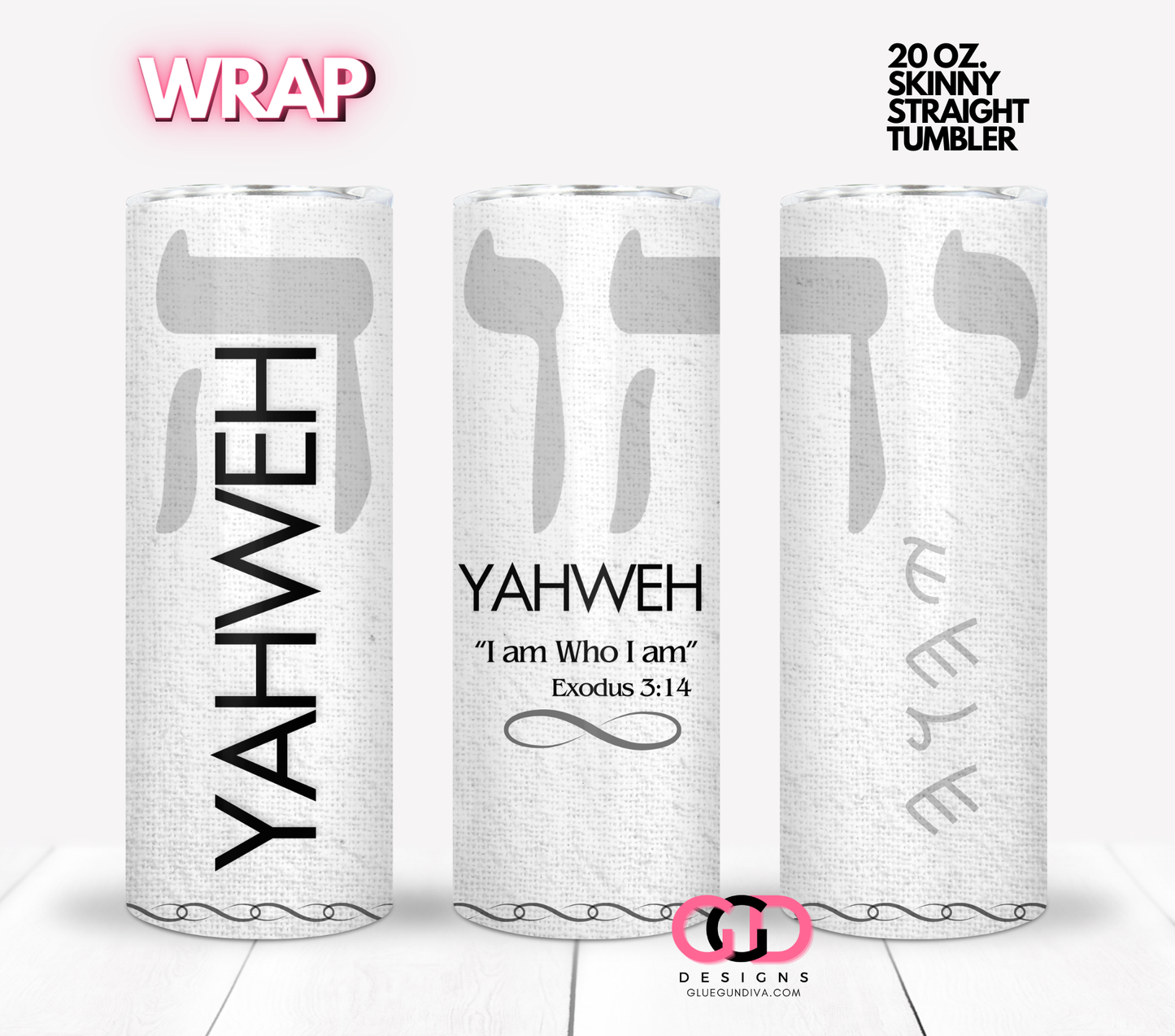 YAHWEH - Digital tumbler wrap for 20 oz skinny straight tumbler