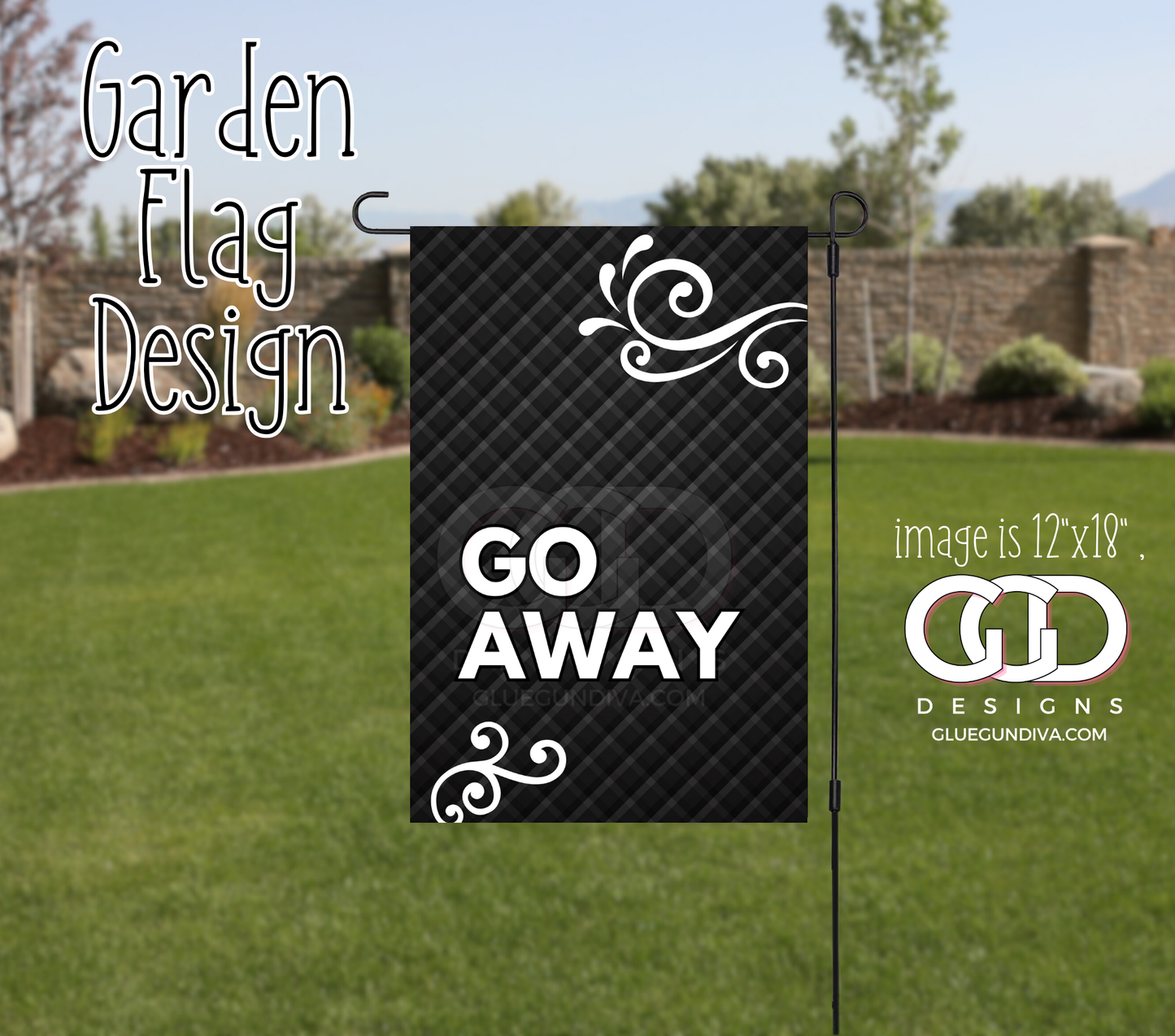 Go Away - Garden Flag Designs