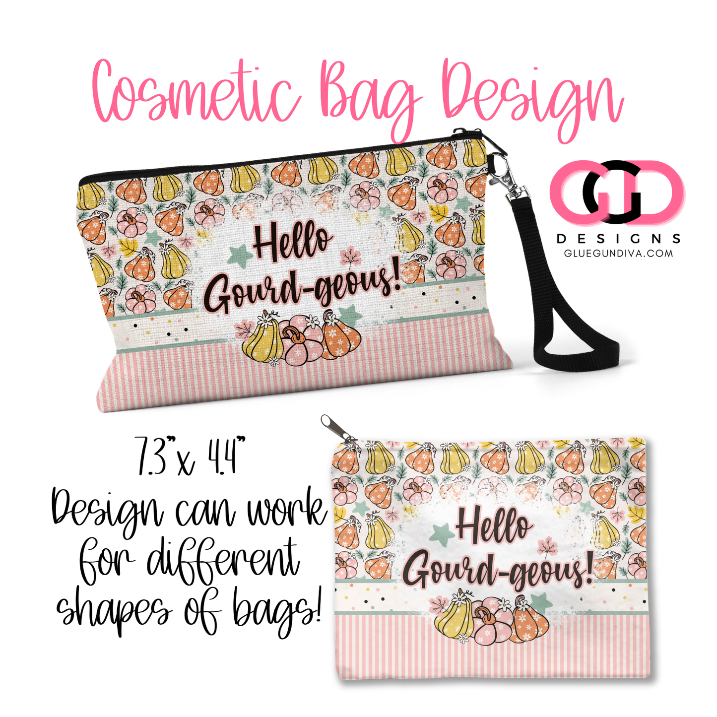 Hello Gourdgeous- Digital image for Cosmetic Bags