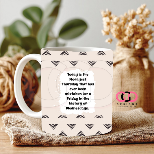 Today is the Mondayest - Digital mug wrap for 11 and 15 oz