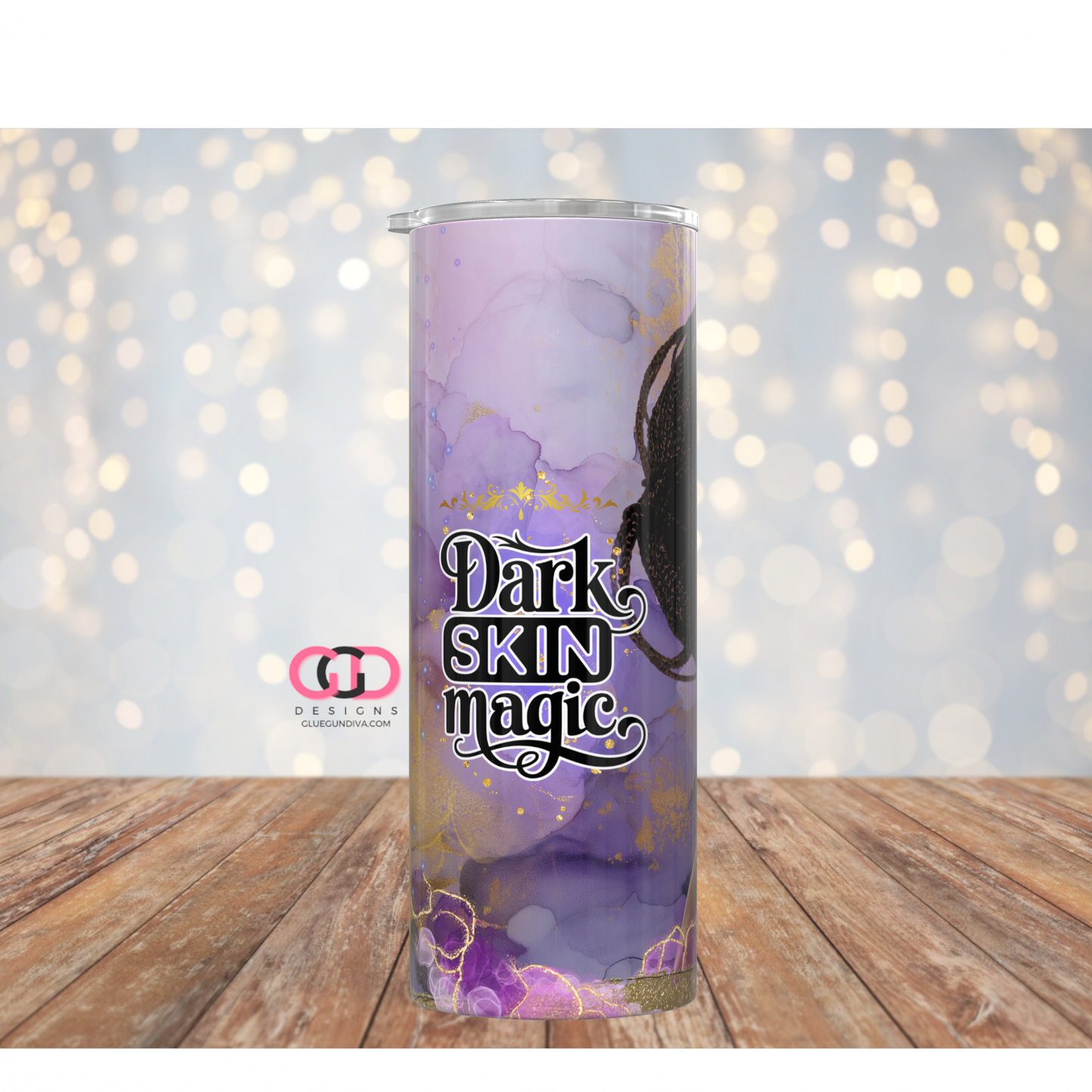 Dark Skin Magic- Digital tumbler wrap for 20 oz skinny straight tumbler
