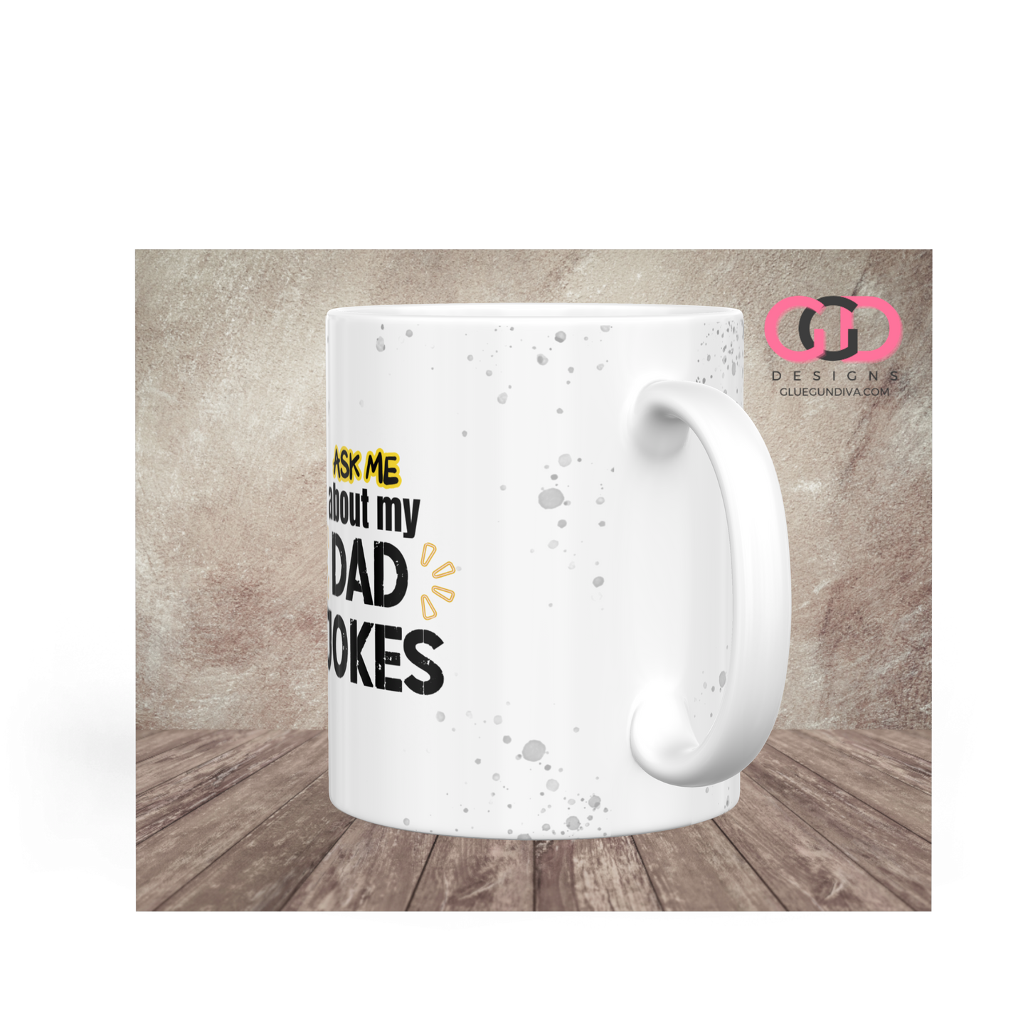 Ask Me About My Dad Jokes - Digital mug wrap for 11 and 15 oz