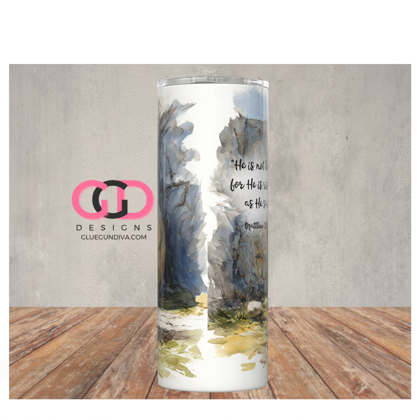 He Is Not Here Bible Verse - Digital tumbler wrap for 20 oz skinny straight tumbler